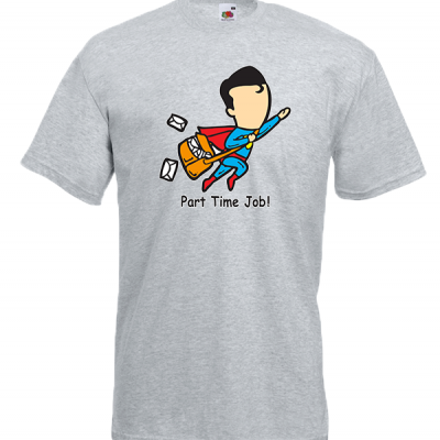 Part Time Job Superman T-Shirt with print