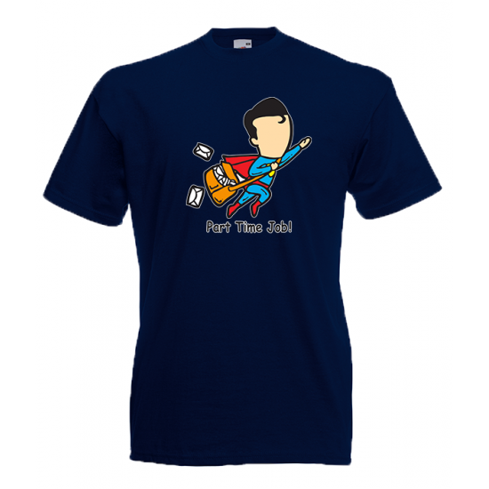 Part Time Job Superman T-Shirt with print