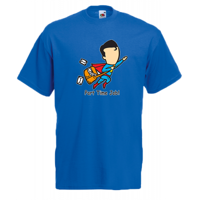Part Time Job Superman T-Shirt with print