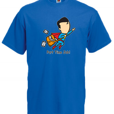 Part Time Job Superman T-Shirt with print