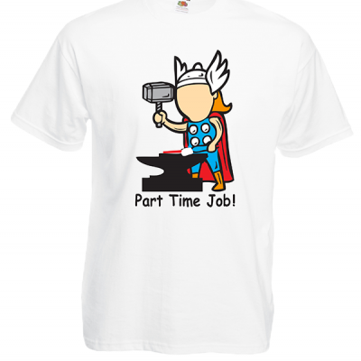 Part Time Job Thor T-Shirt with print