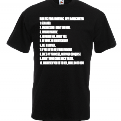 Rules For Dating My Daughter T-Shirt with print