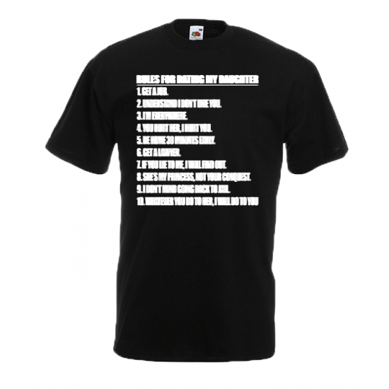 Rules For Dating My Daughter T-Shirt with print