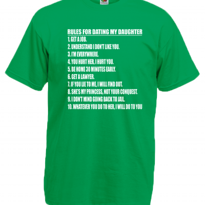 Rules For Dating My Daughter T-Shirt with print