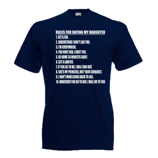 Rules For Dating My Daughter T-Shirt with print