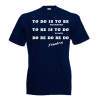 To Do Is To Be T-Shirt with print