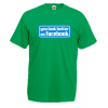 You Look Better On Facebook T-Shirt with print