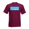 You Look Better On Facebook T-Shirt with print
