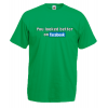 You Looked Better On Facebook T-Shirt with print